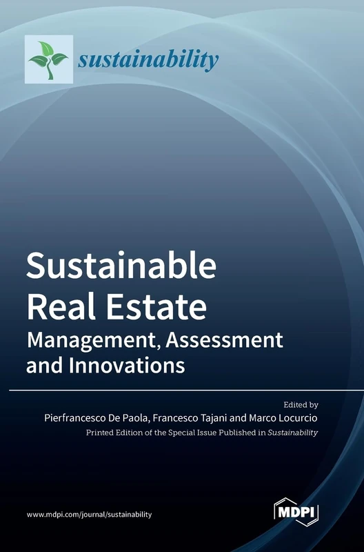 Sustainable Real Estate: Management, Assessment and Innovations