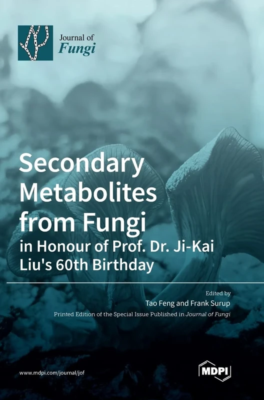 Secondary Metabolites from Fungi: in Honour of Prof. Dr. Ji-Kai Liu's 60th Birthday - Image 1