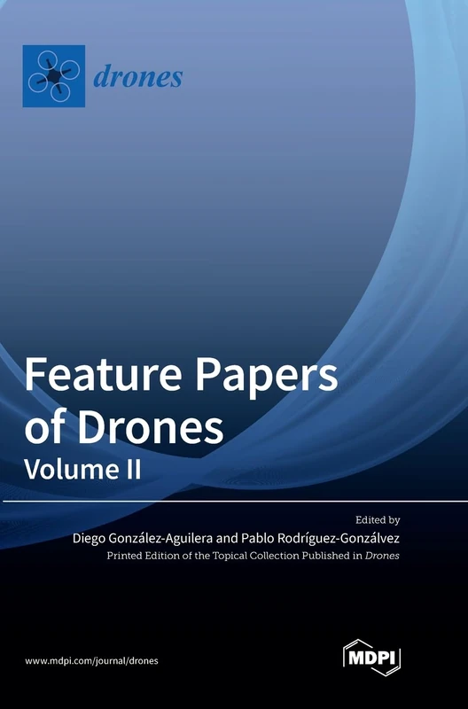 Feature Papers of Drones: Volume II - Mdpi AG Book