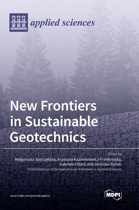 New Frontiers in Sustainable Geotechnics