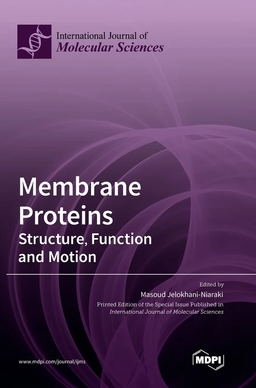 Membrane Proteins: Structure, Function and Motion