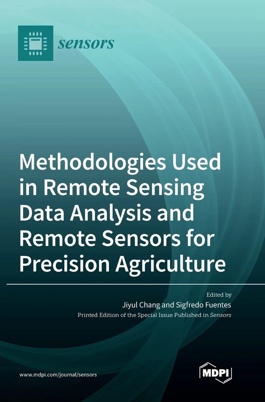Methodologies Used in Remote Sensing Data Analysis and Remote Sensors for Precision Agriculture