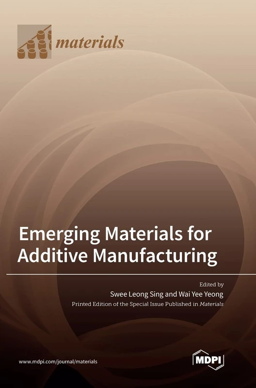 Emerging Materials for Additive Manufacturing