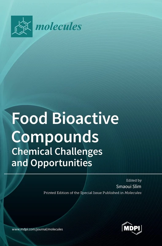 Food Bioactive Compounds: Chemical Challenges and Opportunities - Image 1