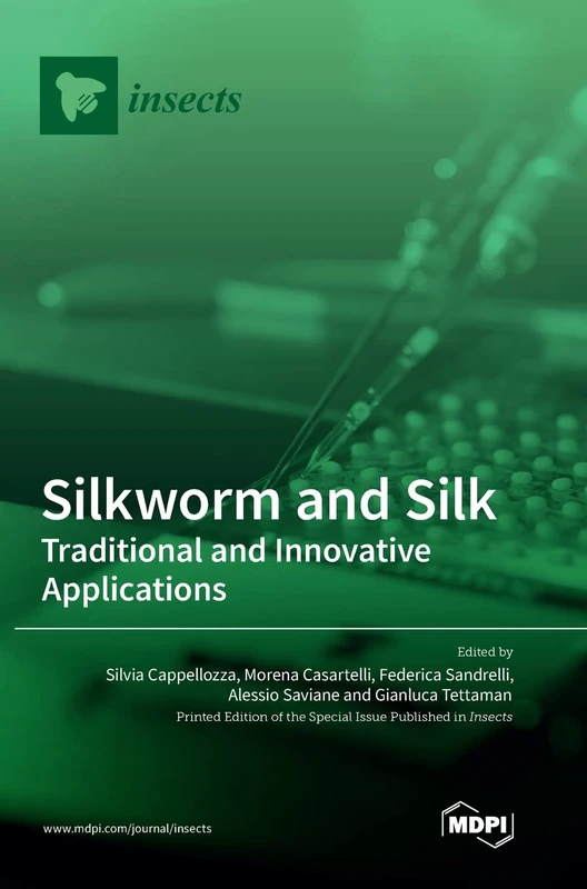 Silkworm and Silk: Traditional and Innovative Applications