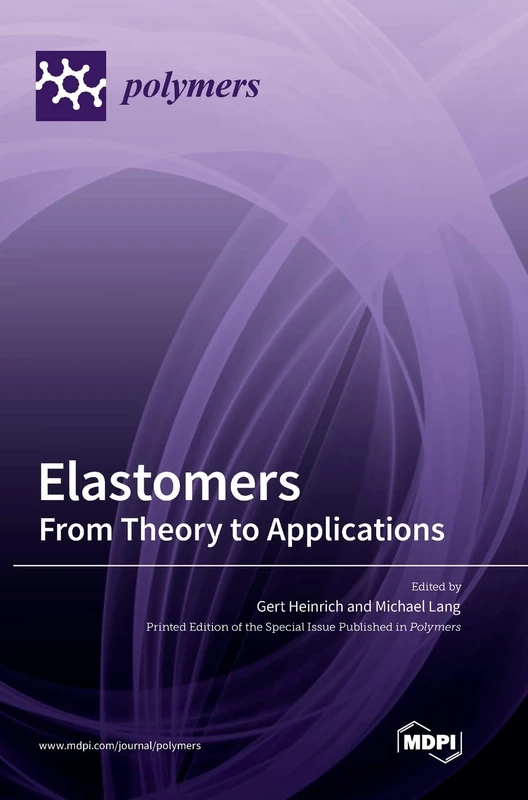 Elastomers: From Theory to Applications