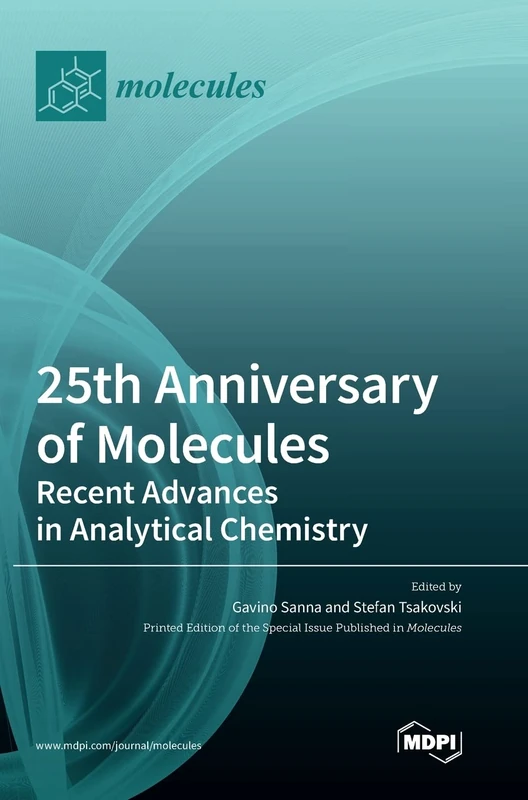 25th Anniversary of Molecules: Recent Advances in Analytical Chemistry