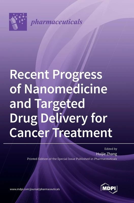 Recent Progress of Nanomedicine and Targeted Drug Delivery for Cancer Treatment
