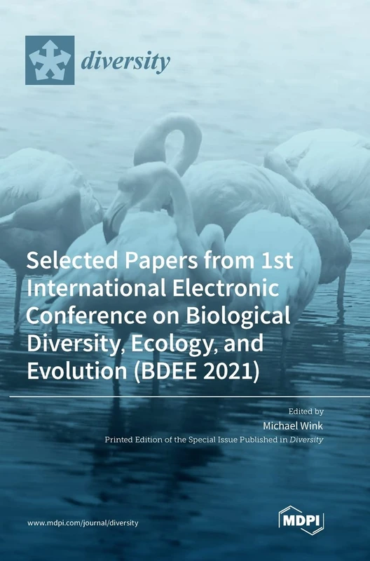 Selected Papers from 1st International Electronic Conference on Biological Diversity, Ecology, and Evolution (BDEE 2021) - Image 1
