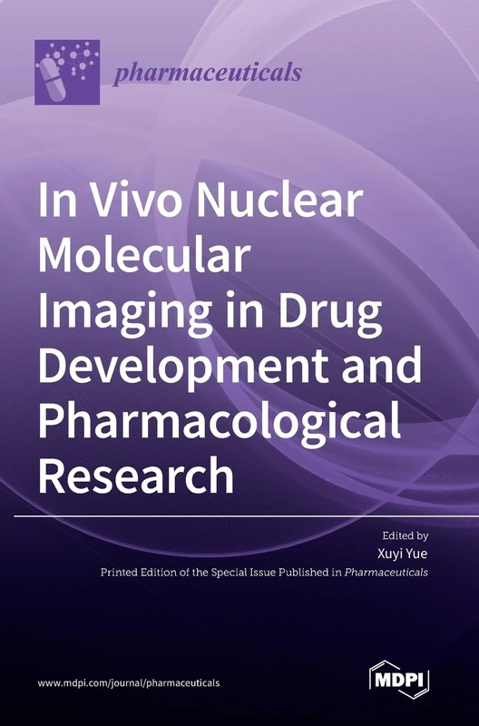 In Vivo Nuclear Molecular Imaging in Drug Development and Pharmacological Research