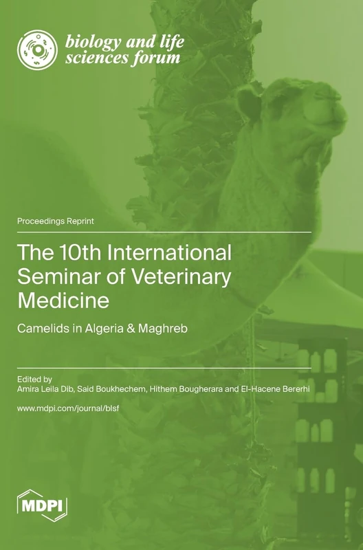 The 10th International Seminar of Veterinary Medicine: Camelids in Algeria & Maghreb