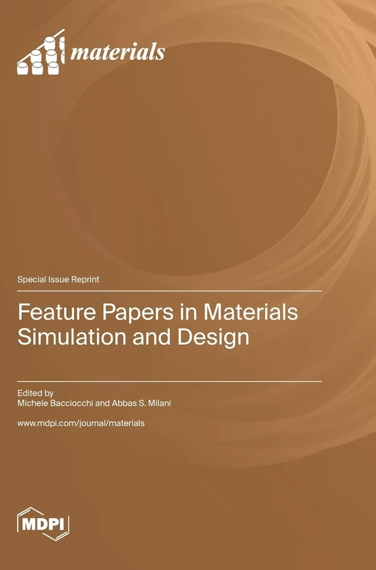 Feature Papers in Materials Simulation and Design