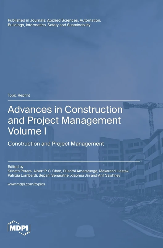 Advances in Construction and Project Management: Volume I: Construction and Project Management