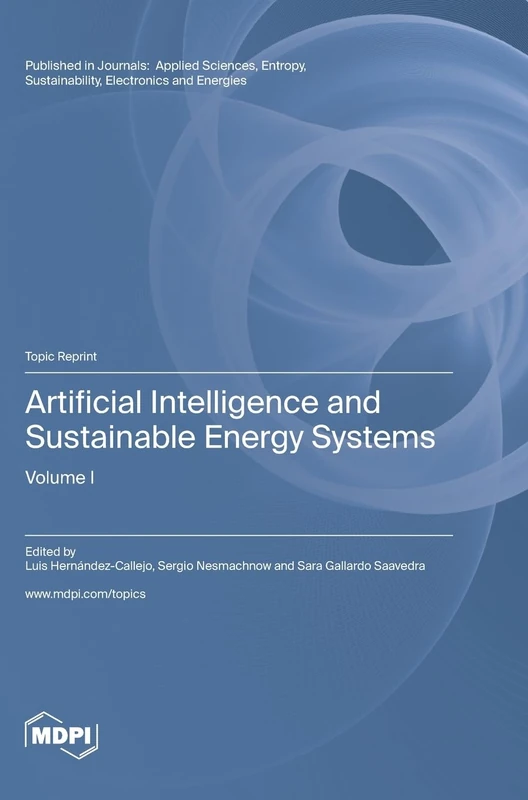 Artificial Intelligence and Sustainable Energy Systems: Volume I