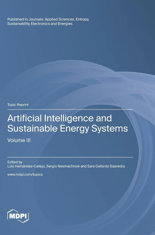 Artificial Intelligence and Sustainable Energy Systems: Volume III