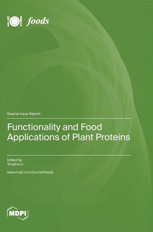 Functionality and Food Applications of Plant Proteins