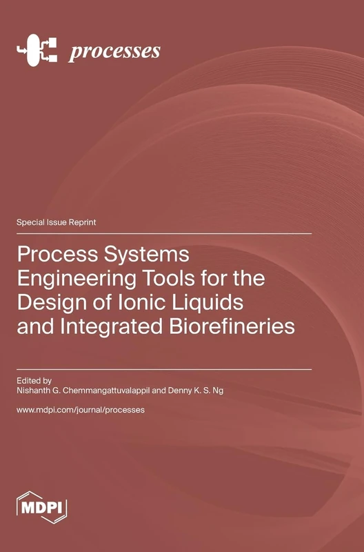 Process Systems Engineering Tools for the Design of Ionic Liquids and Integrated Biorefineries