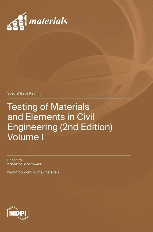 Testing of Materials and Elements in Civil Engineering (2nd Edition): Volume I