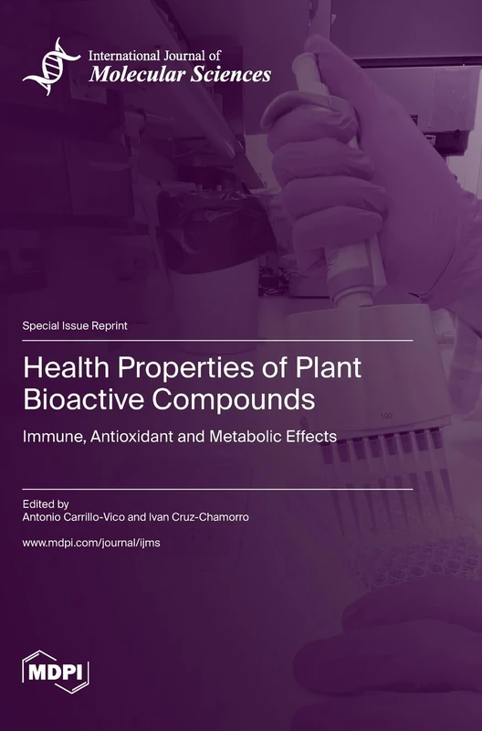 Health Properties of Plant Bioactive Compounds: Immune, Antioxidant and Metabolic Effects