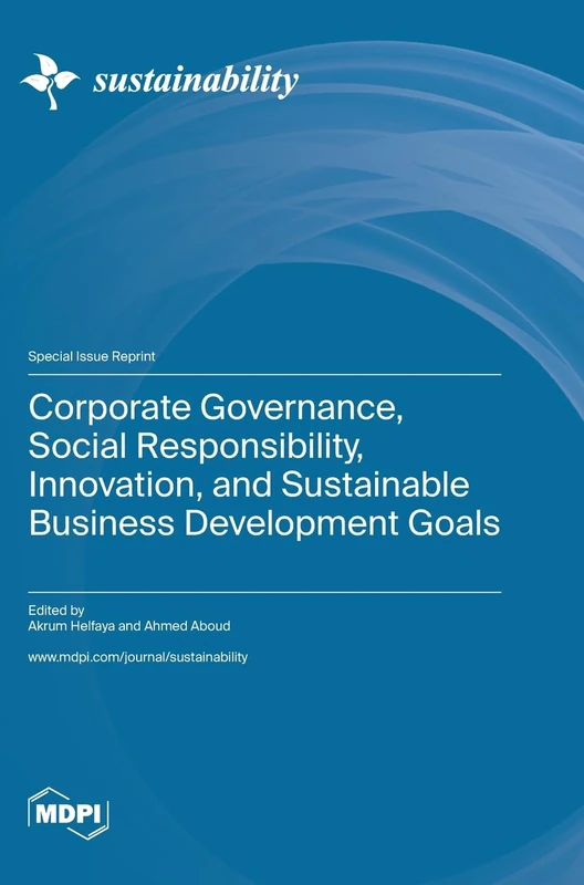 Corporate Governance, Social Responsibility, Innovation, and Sustainable Business Development Goals