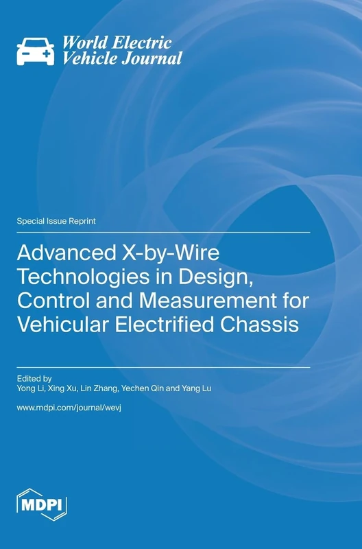 Advanced X-by-Wire Technologies in Design, Control and Measurement for Vehicular Electrified Chassis