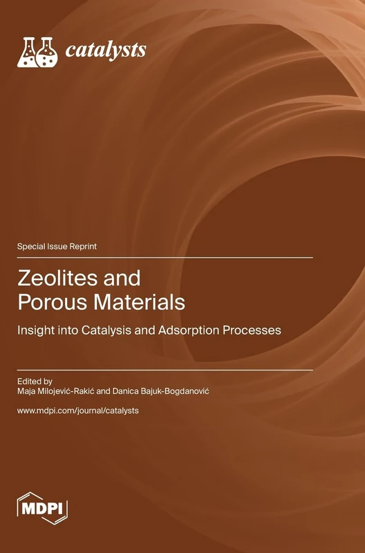 Zeolites and Porous Materials: Insight into Catalysis and Adsorption Processes