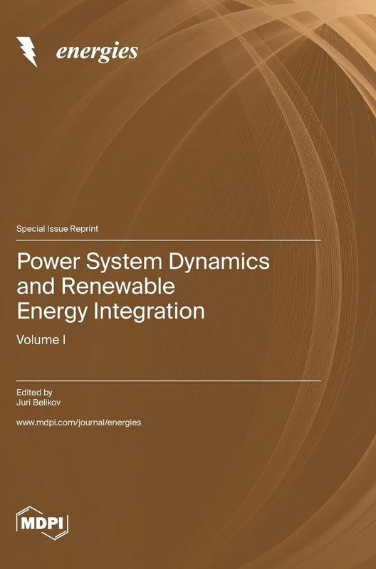 Power System Dynamics and Renewable Energy Integration: Volume I
