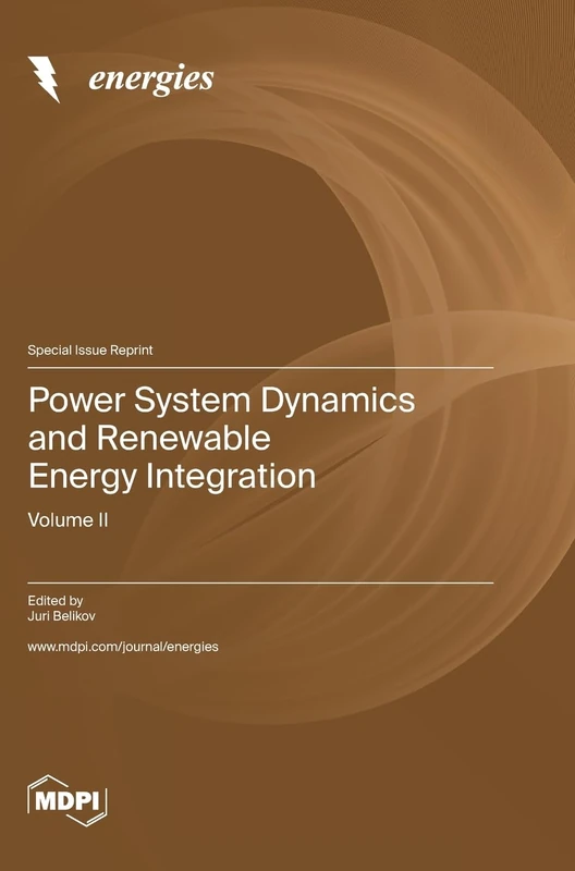 Power System Dynamics and Renewable Energy Integration: Volume II