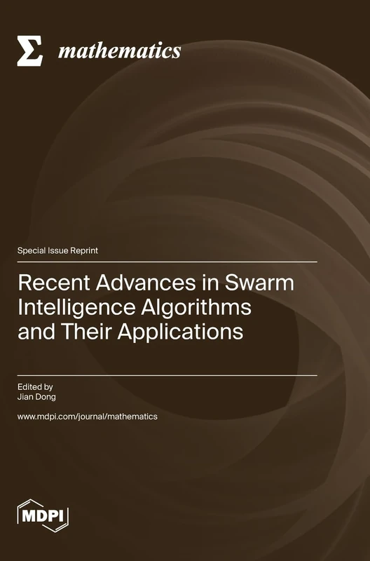 Recent Advances in Swarm Intelligence Algorithms and Their Applications