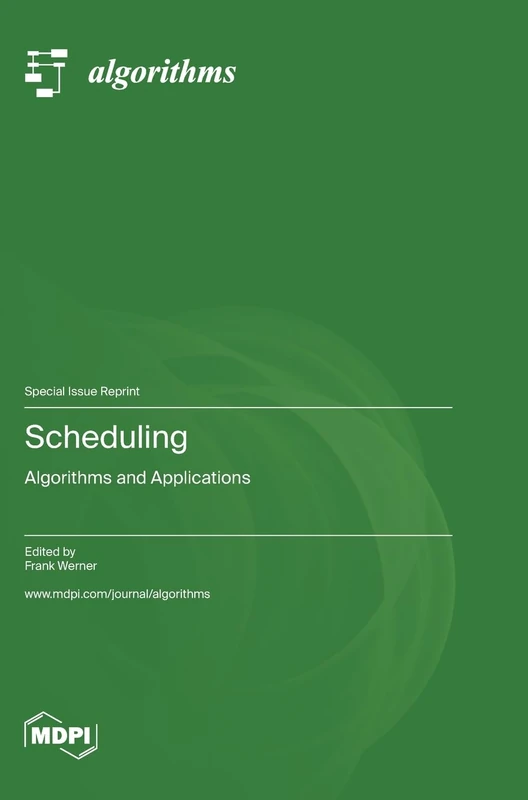 Scheduling: Algorithms and Applications