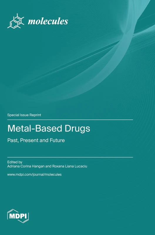 Metal-Based Drugs: Past, Present and Future