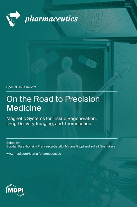 On the Road to Precision Medicine: Magnetic Systems for Tissue Regeneration, Drug Delivery, Imaging, and Theranostics - Image 1