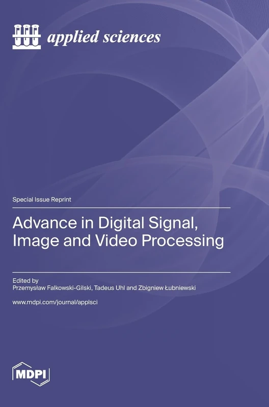 Advance in Digital Signal, Image and Video Processing