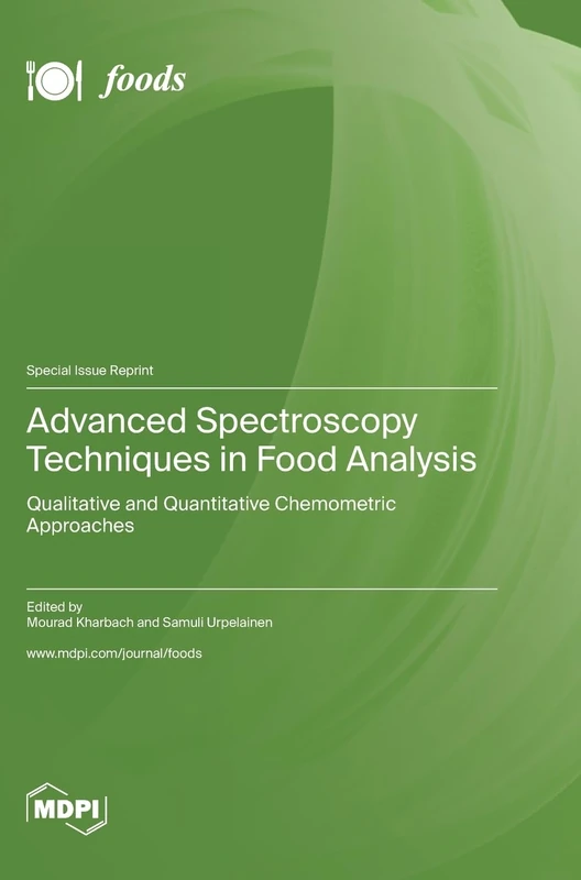 Advanced Spectroscopy Techniques in Food Analysis: Qualitative and Quantitative Chemometric Approaches