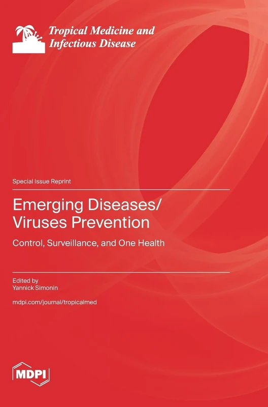 Emerging Diseases/Viruses Prevention: Emerging Diseases/Viruses Prevention