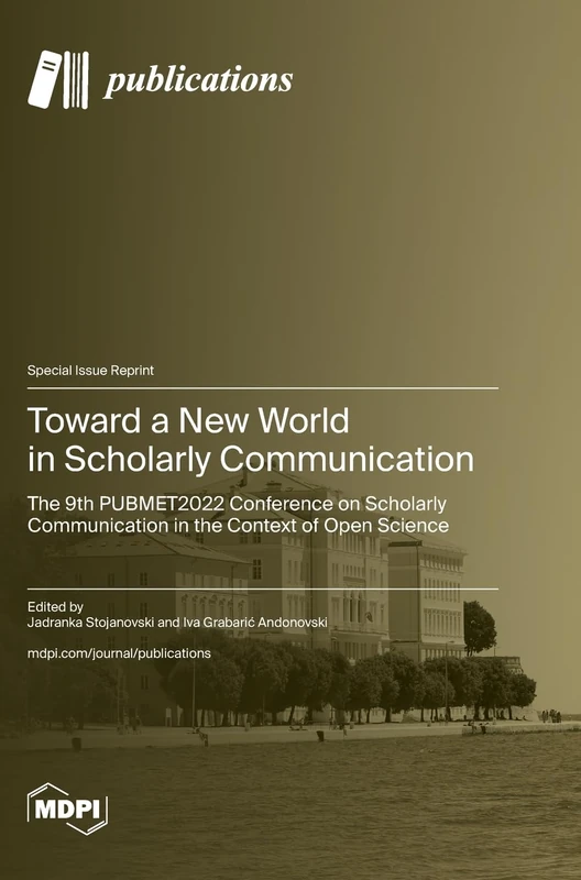 Toward a New World in Scholarly Communication: The 9th PUBMET2022 Conference on Scholarly Communication in the Context of Open Science - Image 1