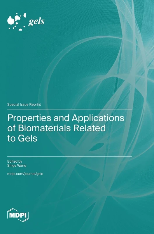 Properties and Applications of Biomaterials Related to Gels - Image 1