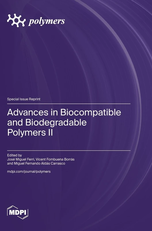 Advances in Biocompatible and Biodegradable Polymers II