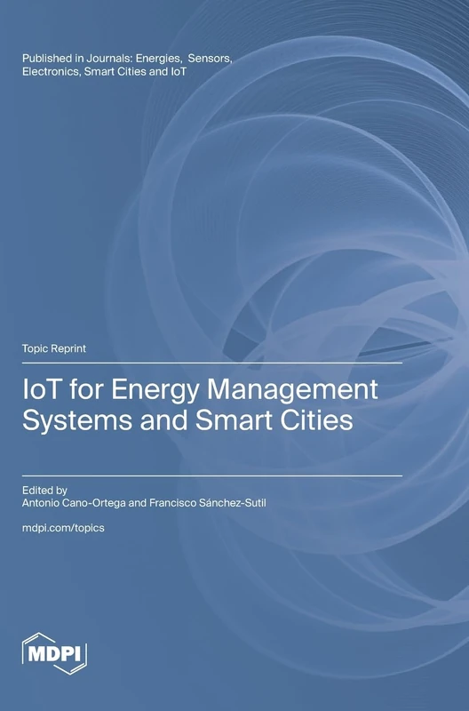 IoT for Energy Management Systems and Smart Cities