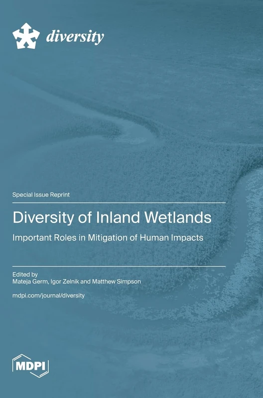 Diversity of Inland Wetlands: Important Roles in Mitigation of Human Impacts