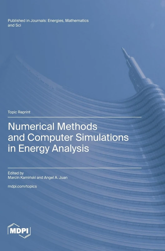 Numerical Methods and Computer Simulations in Energy Analysis