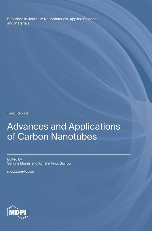 Advances and Applications of Carbon Nanotubes