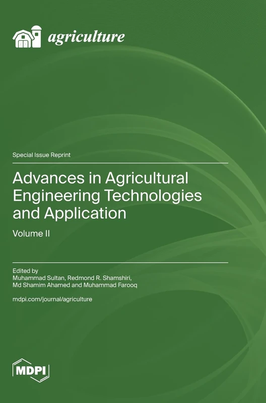 Advances in Agricultural Engineering Technologies and Application: Volume II