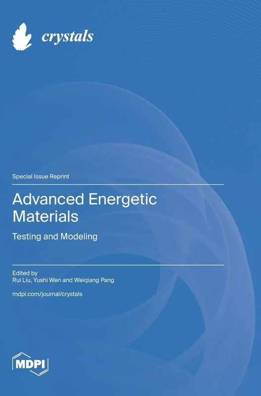 Advanced Energetic Materials: Testing and Modeling