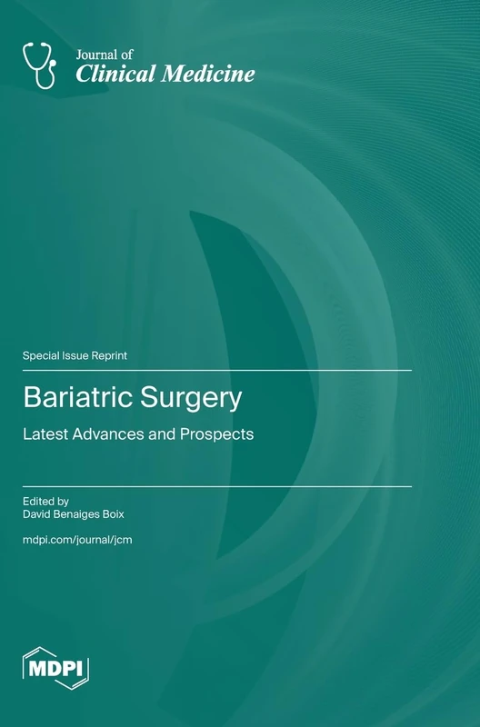 Bariatric Surgery: Latest Advances and Prospects