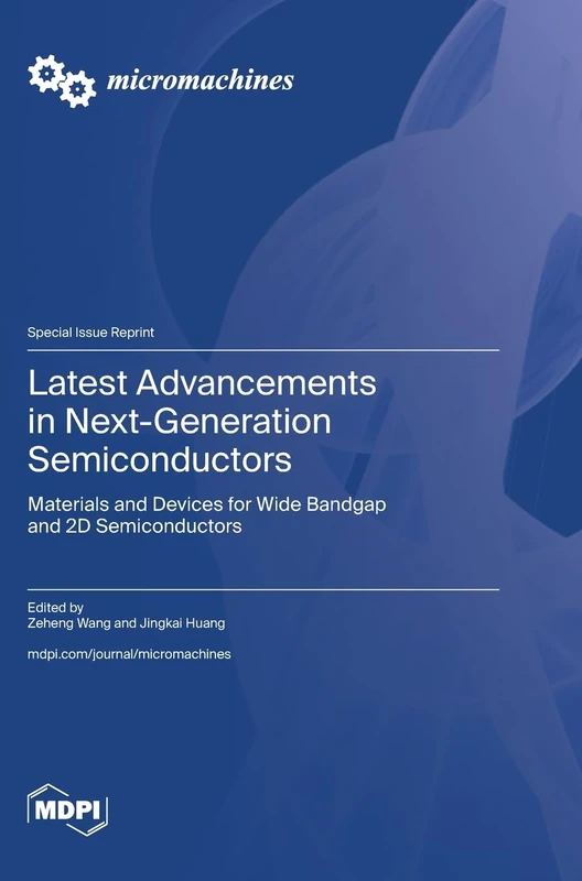 Latest Advancements in Next-Generation Semiconductors: Materials and Devices for Wide Bandgap and 2D Semiconductors - Image 1
