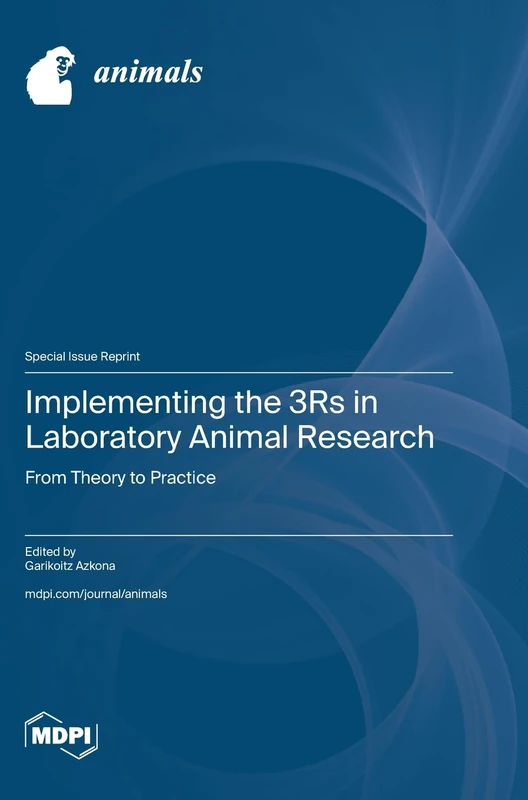 Implementing the 3Rs in Laboratory Animal Research: From Theory to Practice