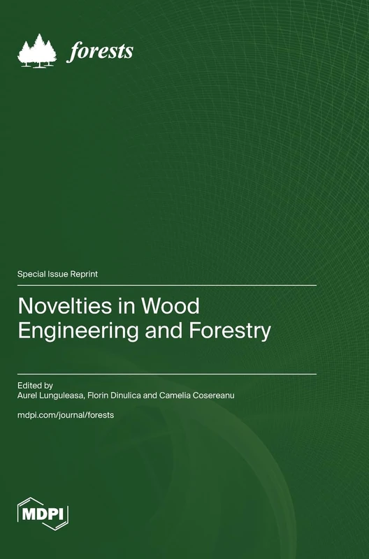 Novelties in Wood Engineering and Forestry