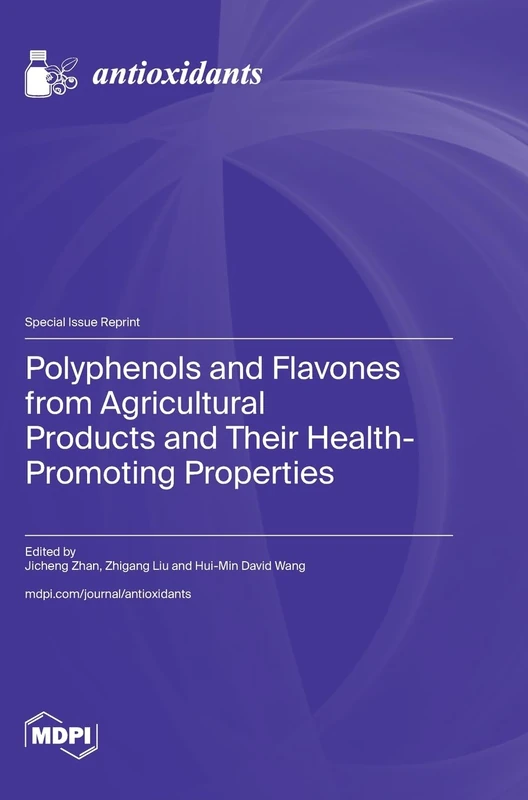 Polyphenols and Flavones from Agricultural Products and Their Health-Promoting Properties