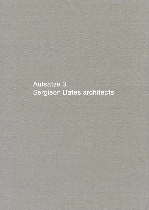 Aufsätze 3: Sergison Bates Architects: Bk.3 (Individual editions) - Image 1